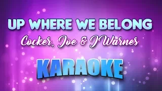 Cocker, Joe & J Warnes - Up Where We Belong (Karaoke & Lyrics)