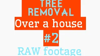 (raw) #2 that one tough rigging Job over a nice house