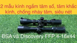 So sánh 2 mẫu kính ngắm cao cấp BSA 4-14x44 TMD FFP VÀ KÍNH DISCOVERY FFP 4-16x44 SF