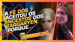 AS M0RT3S PREMATURAS EM HOUSE OF THE DRAGON- ESPECIAL: GAME OF THRONES  - DINHO LIMA E KAROL QUEIROZ