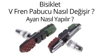 Bisiklet V Fren Pabucu Nasıl Değiştirilir | Fren Ayarı Nasıl Yapılır?