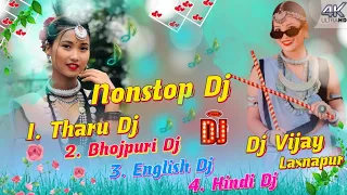 2k23 Nonstop Remix || Tharu Vs Bhojpuri Vs English Vs Hindi || Hard Bass Dj Song Dj Vijay laxnapur