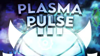 "PLASMA PULSE III" 100% [EXTREME DEMON] by xSmokes | Geometry Dash