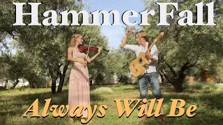 HammerFall - Always Will Be (acoustic) - Guitar & Violin cover