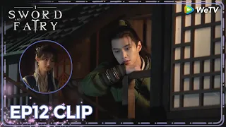 ENG SUB | Clip EP12 | Li Xiaoyao misses Zhao Ling'er 😭 | WeTV | Sword and Fairy 1