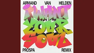 I Want Your Soul (Prospa Remix)