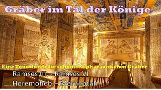 : Das schönste Grab der Welt, das Grab von König Ramses III. und der schönste Sarg