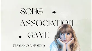 Song Association Game: Taylor Swift Version #3!