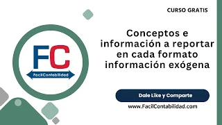 Conceptos e información a reportar en cada formato información exógena