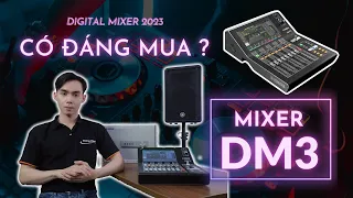 ĐÁNH GIÁ Mixer Yamaha Dm3: Những điều cần biết trước khi mua!