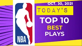 NBA TOP 10 PLAYS OF THE DAY / OCT.30,2021 - EA's Best Plays