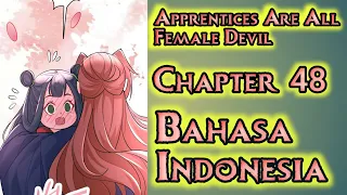Apprentices Are All Female Devil Chapter 48 Sub Indonesia | Kamu Pakai Itu Terlihat Cantik