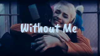 The Joker & Harley Quinn | Without Me