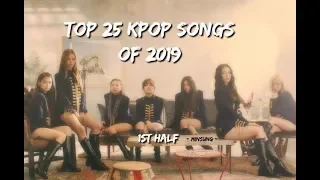 [Top 25] KPop Songs of 2019 - 1st Half -