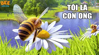 Tôi là CON ONG | Bee Simulator