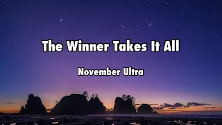 The Winner Takes It All - November Ultra (Abba Cover) lyrics