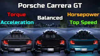 Torque vs Balanced vs Horsepower - Porsche Carrera GT Tuning  - Need for Speed Carbon