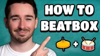 How To Beatbox For Beginners: Learn The Basics (Part 2)