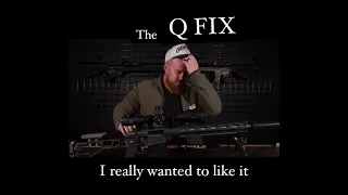 Q fix in 6.5 creedmoor,  I expected better