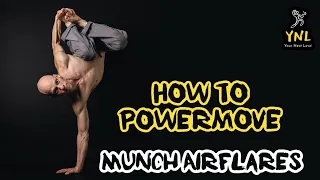 How To Powermove | Munch Airflares