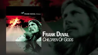 Frank Duval - Children Of Gods