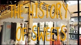 The History Of Sweets