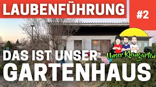 Unser Kleingarten #2: Es gibt viel zu tun und eine Laubenführung!