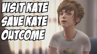 Visit Kate in the Hospital Save Kate Outcome Life is Strange Episode 4