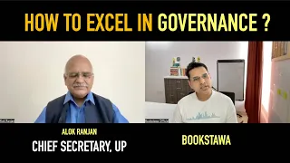 Ex-Chief Secretary and IAS Topper - explains - How to excel in GOVERNANCE