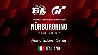 [Italiano] World Tour 2019 - Nürburgring | Manufacturer Series