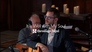 "It Is Well with My Soul" - The Village Chapel Worship