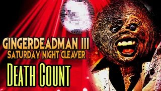 Death Count: The Gingerdead Man 3: Saturday Night Cleaver (2011)