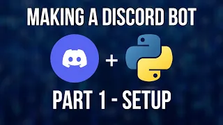 How To Code a Discord Bot In Python Tutorial | Part 1 - Setup