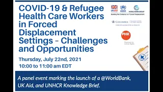 COVID-19 & Refugee Health Care Workers in Forced Displacement Settings: Challenges and Opportunities