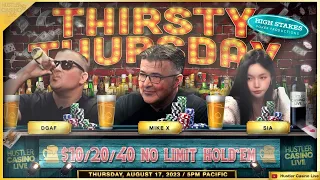 THIRSTY THURSDAY!! DGAF, Sia, Mike X, Crazy Drew & Nick Play $10/20/40 - Commentary by David Tuchman