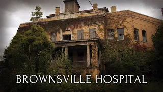 Brownsville General Hospital - Left to Rot for Decades