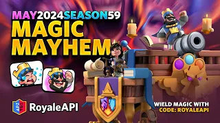 Magic Mayhem - Clash Royale - May 6, 2024 - Season 59