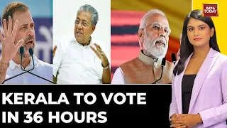 Election Express LIVE: Parties Pull Out All Stops For Last Campaign Leg | Kerala Lok Sabha Elections