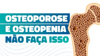 Não Faça Isso Se Você Tem Osteoporose e Osteopenia! | Marcelo Garcia