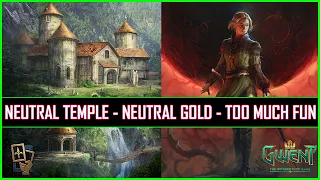 Gwent | Neutral Temple - Random Legendary & Erland Carryover | Too Much Fun!