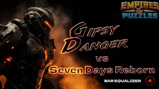 Alliance wars: Gipsy Danger vs Seven Days Reborn (Equalizer) Mar 14, 2024 Empires and Puzzles