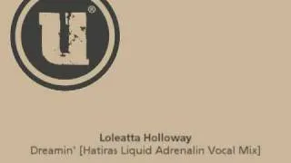 Loleatta Holloway - Dreamin' [Hatiras Liquid Adrenaline Vocal Mix]