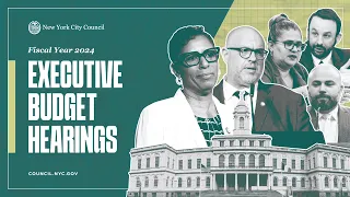 LIVE: Watch Day 1 of NYC Council's FY24 Executive Budget Hearings, Live from Chambers in City Hall.