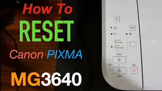Canon Pixma MG3640 Reset Printer.