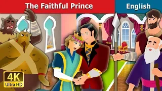 The Faithful Prince Story in English | Stories for Teenagers | @EnglishFairyTales