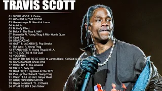 TRAVIS SCOTT GREATEST HITS FULL ALBUM 2022 - BEST SONGS OF TRAVIS SCOTT PLAYLIST 2022