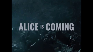 Resident Evil: The Final Chapter - ALICE IS COMING.