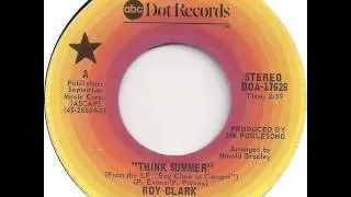 Roy Clark ~ Think Summer