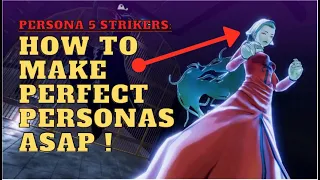 Persona 5 Strikers: How to Make Perfect Personas. Most Broken Personas in STRIKERS !