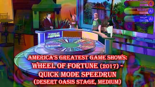 America's Greatest Game Shows: Wheel of Fortune (2017) - Quick Mode Speedrun (Desert Oasis, Medium)